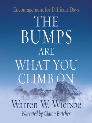 cover image of The Bumps Are What You Climb On